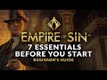 EMPIRE OF SIN | Beginner's Guide - 7 Essentials Before you Start