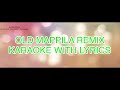 OLD MAPPILA REMIX MASHUP KARAOKE WITH LYRICS | OLD MAPPILA SONGS KARAOKE | LOKA MUSIC ENTERTAINMENT