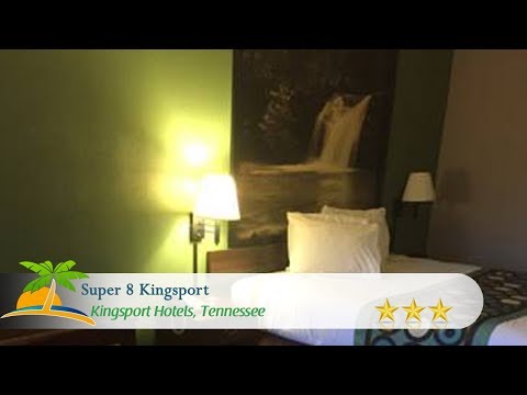 Super 8 Kingsport - Kingsport Hotels, Tennessee