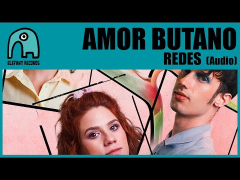 AMOR BUTANO - Redes [Audio]