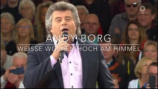 Andy Borg - Weiße Wolken hoch am Himmel  (Immer wieder Sonntags 19.5.2019)