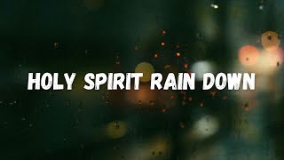 Holy Spirit Rain Down - Piano Instrumental Hymn with lyrics