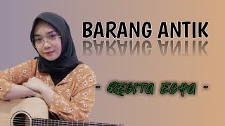 Download lagu Regita echa - barang antik ( iwan fals )   lirik mp3