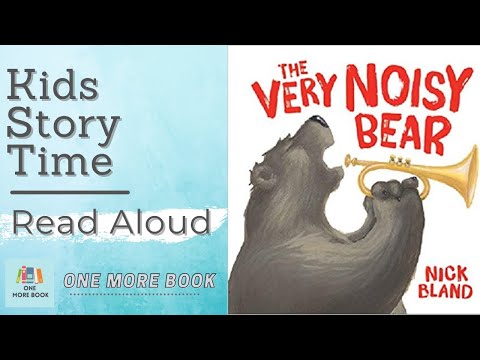 Books For Kids | The Very Noisy Bear | Story Time for Kids with One More Book