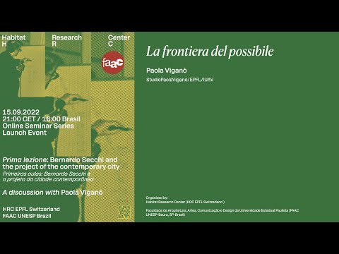 Prima Lezione: Bernardo Secchi and the project of the contemporary city, with Paola Viganò