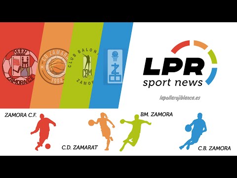 LPR News 169: Victorias de prestigio del Zamora CF y CB Zamora