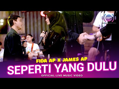 Fida AP X James AP - Seperti Yang Dulu (Official Music Video) Live Version