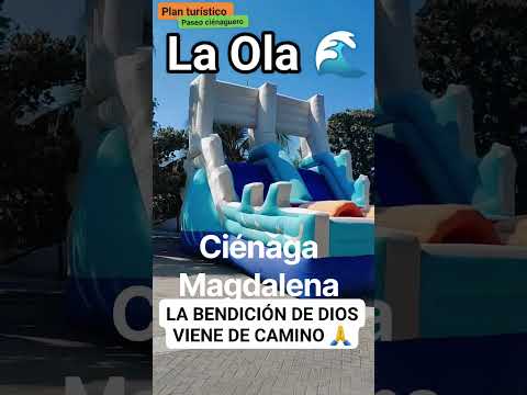 La Ola 🌊 Ciénaga Magdalena te esperamos.
