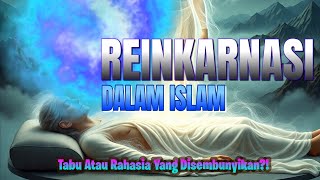 Download lagu Benarkah Ruh Bisa Lahir Kembali, Reinkarnasi Dalam Islam Yang Masih Dianggap Tabu mp3