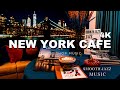 NEW YORK CAFE Relaxing Jazz Music Latte Art Smooth Piano Instrumental Ballads For Study Work