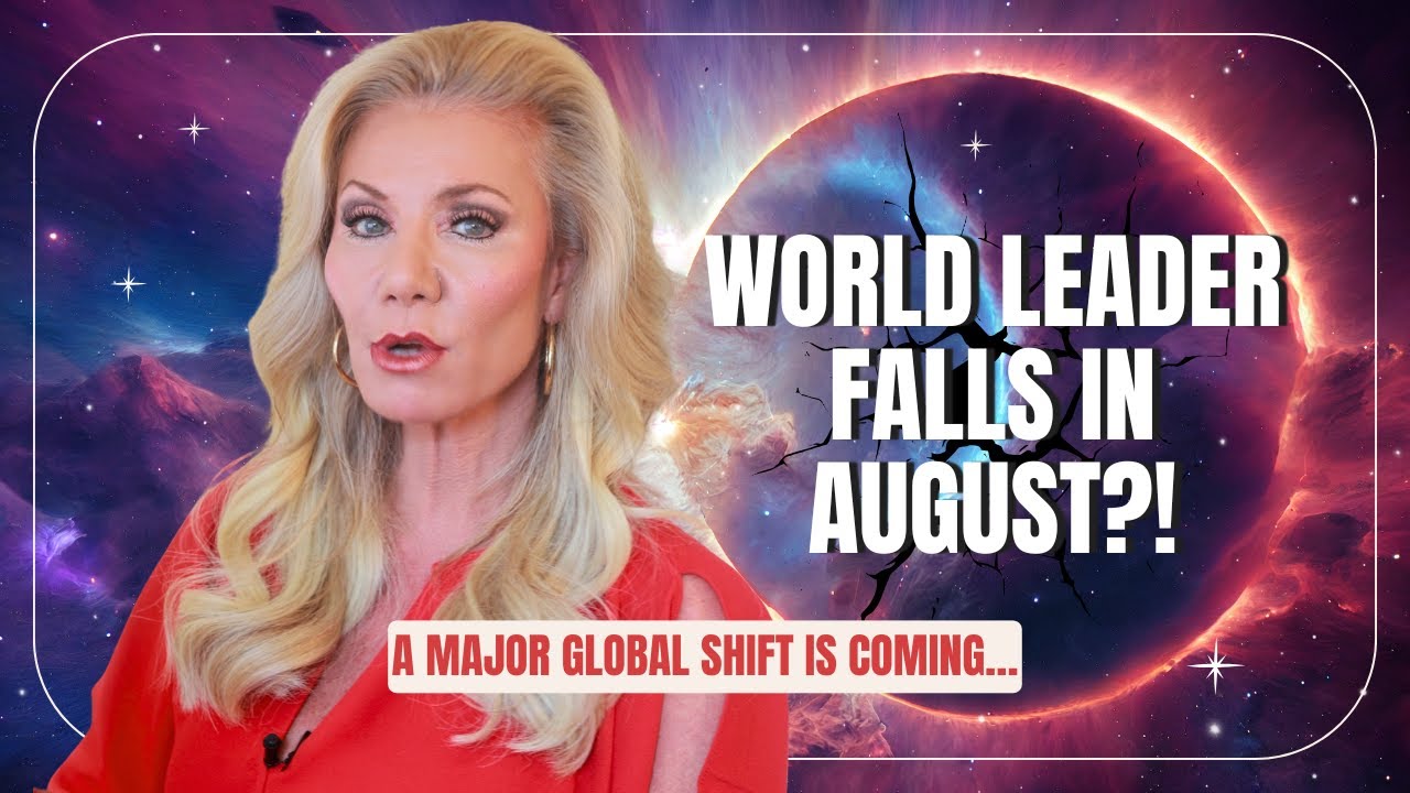 World Leader Shake-Up in AUGUST 2025: Major Change Ahead!