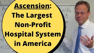 Ascension: the Largest Non-Profit Hospital System in the US Explained