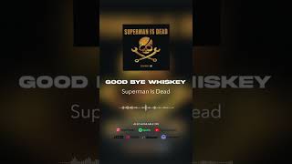Download lagu Superman Is Dead - Good Bye Whiskey #shorts mp3