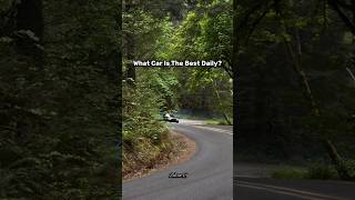 What Car Is The Best Daily? #shorts