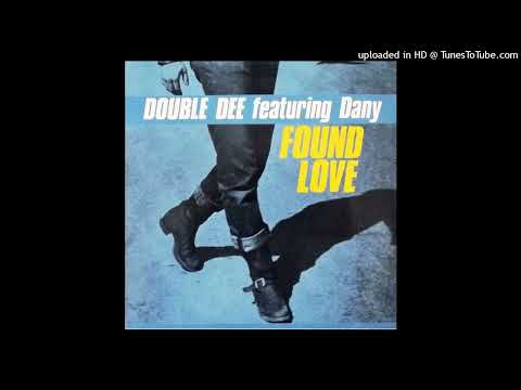Double Dee Feat. Dany – Found Love (Extended Re-Mix 1990)