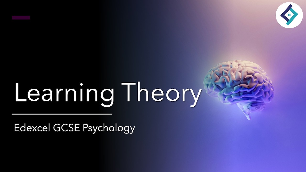 Learning Theory | Edexcel GCSE Psychology