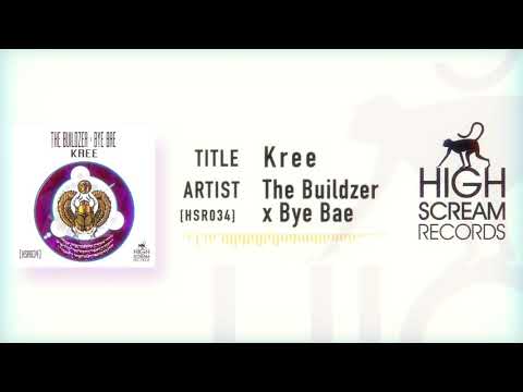 [HSR034] The Buildzer x Bye Bae - Kree