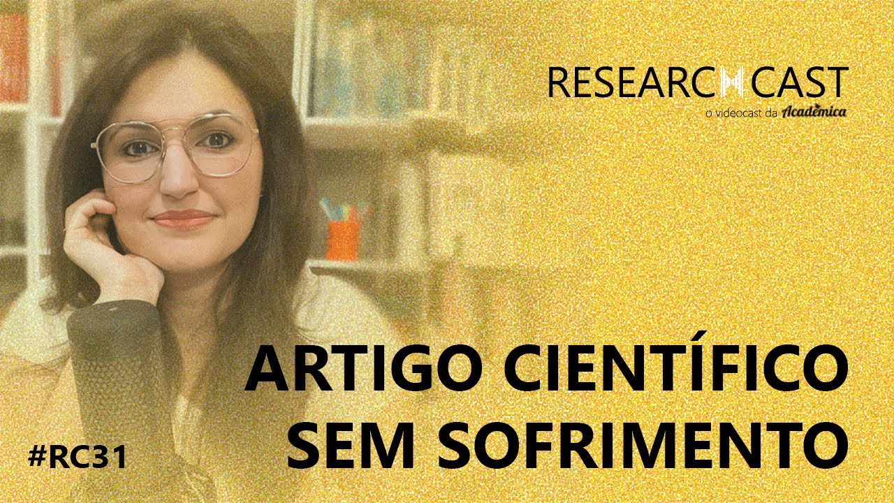 ARTIGO CIENTÍFICO sem sofrimento // Mestrado e Doutorado - Researchcast 31