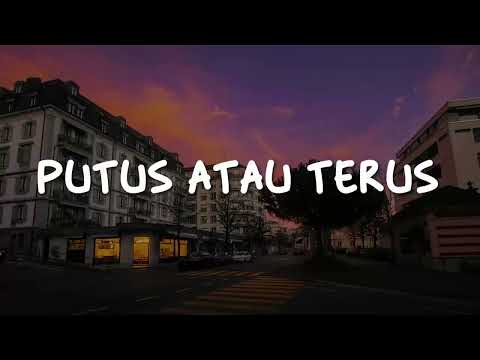 Putus Atau Terus, Penjaga Hati, Takut (Lirik) - Judika, Nadhif Basalamah, Idgitaf
