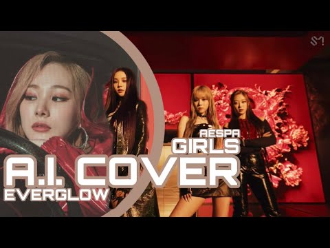 [A.I. COVER] EVERGLOW - GIRLS (aespa)