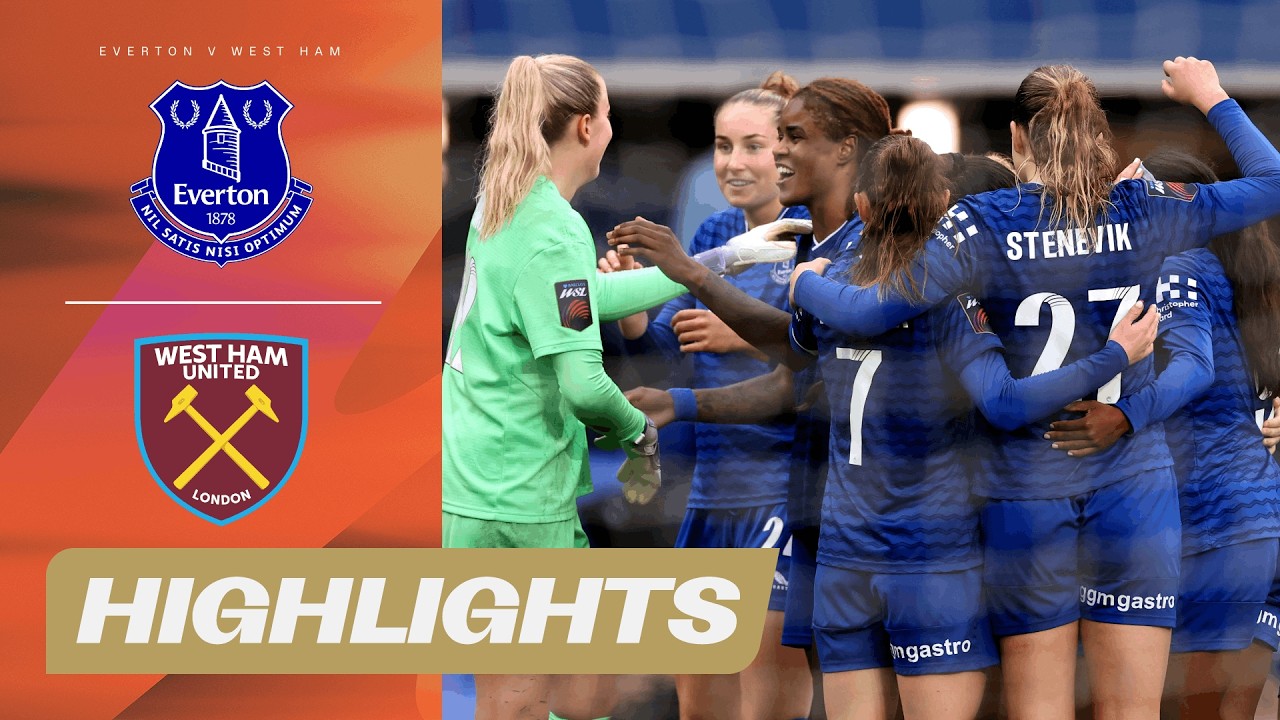 Everton vs West Ham Highlights