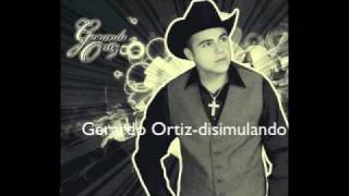 Gerardo Ortiz-Disimulando