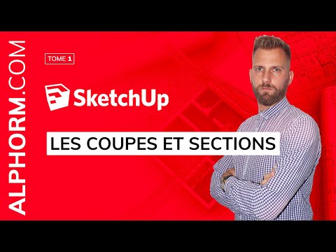 Tuto Sketchup Le plan de coupe sketchup et les sections