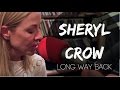 Sheryl Crow - Long Way Back - Live on Lightning 100