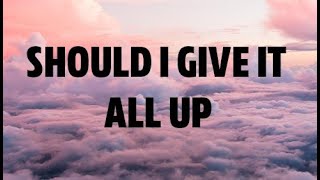 James Blunt - Should I Give It All Up (Lyrics)