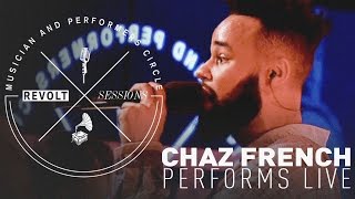 Chaz French Performs Live | REVOLT Sessions