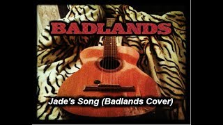 Oty Sunset - Jade's Song (Badlands Cover)