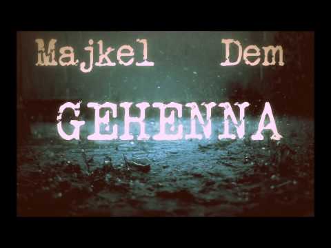 Majkel x Dem - Gehenna