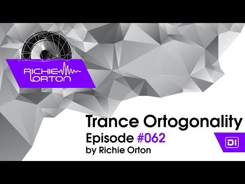 Richie Orton | Trance Ortogonality | Episode #062 | Jul 17, 2017