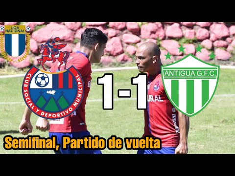 CSD Municipal 1-1 Antigua GFC | Semifinales, Partido de Vuelta | Liga Nacional de Guatemala