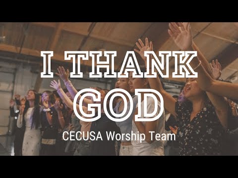 I Thank God - CECUSA Worship Team