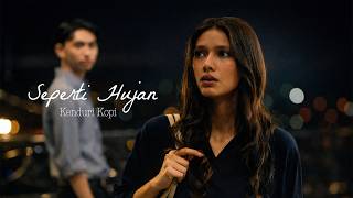 Download lagu kendurikopi - Seperti Hujan (Project Alfa) mp3