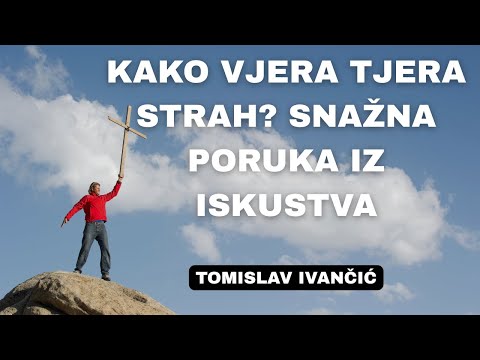 Tomislav Ivančić - Tko stoji na stijeni vjere, ne boji se ničega!