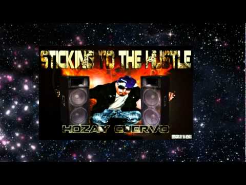Hozay Cuervo ft. Hollow Tip and Ivan- Sticking To The Hustle