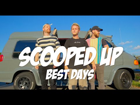 Scooped Up! - Best Days (Official Video)