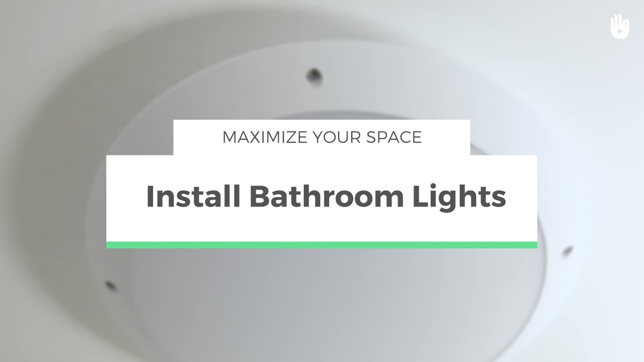 How to Install Bathroom Lights Maximize your space Sikana