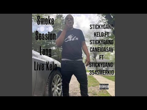 Smoke Session (feat. StickyGang Kelo & StickyGang 354Smurkio)
