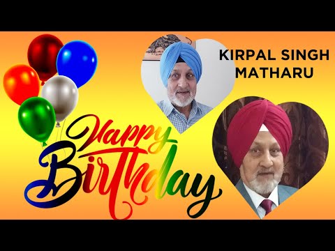 Happy Birthday, Kirpal Singh Matharu Ji!