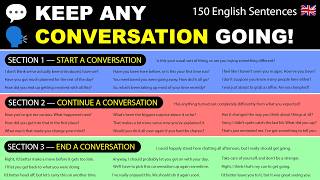 Fluent English: 150 Sentences to Start, Continue & End ANY Conversation!