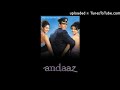 Andaaz 2003 - Rabba Ishq Na Hove