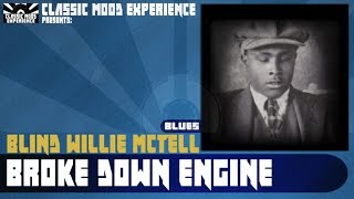 Blind Willie McTell - Broke Down Engine (1933)