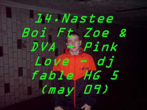 14 Nastee Boi Ft Zoe & DVA - Pink Love - dj fable HG 5 May 2009