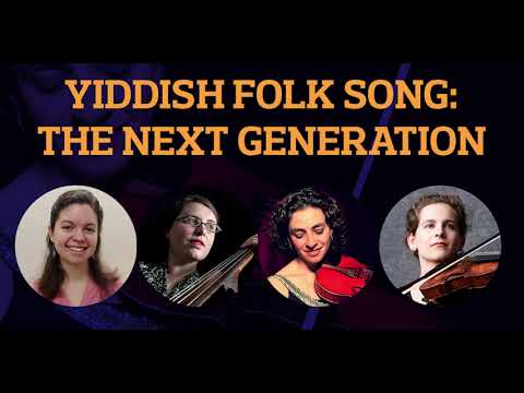 Yiddish Folk Song: The Next Generation
