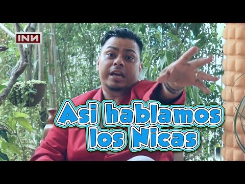 Asi hablamos los Nicas - INN
