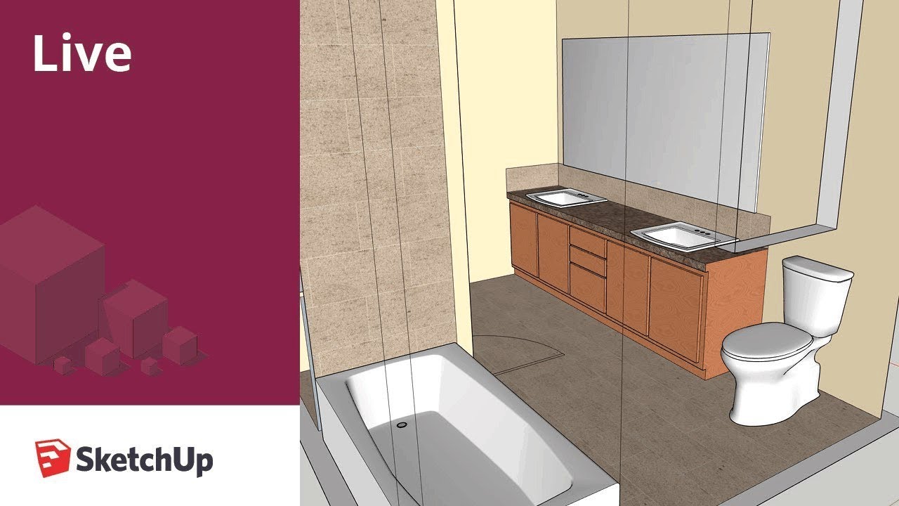 SketchUp Live Modeling Bathroom Fixtures