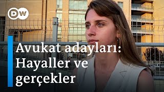 Avukat adaylarının Türkiye'de yargıya bakışı - DW Türkçe